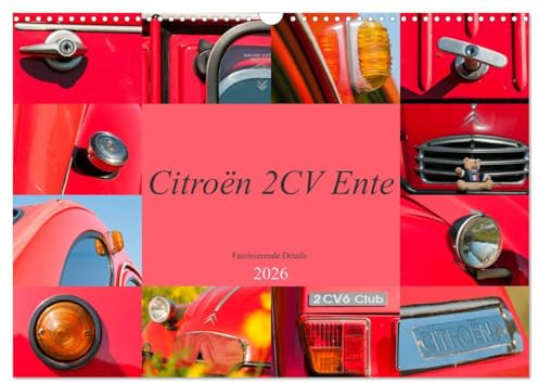 Citroën 2 CV Ente - Faszinierende Details (Wandkalender 2026 DIN A3 quer), CALVENDO Monatskalender: Rote Momente eines Kultautos (CALVENDO Technologie)