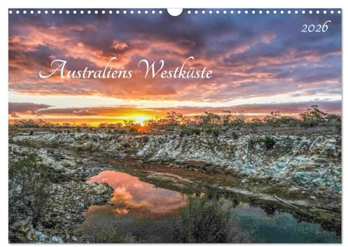 Australiens Westküste (Wandkalender 2026 DIN A3 quer), CALVENDO Monatskalender: Attraktionen und unbekannte Orte im Westen Australiens (CALVENDO Natur)