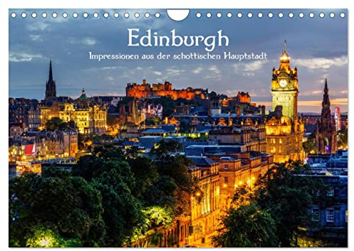 Edinburgh - Impressionen aus der schottischen Hauptstadt (Wandkalender 2026 DIN A4 quer), CALVENDO Monatskalender: Fotos aus Edinburgh (CALVENDO Orte)
