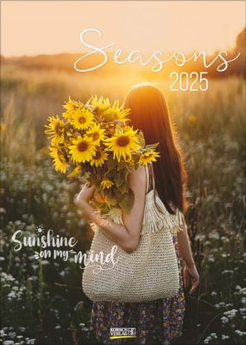 Seasons 2025: Foto-Wandkalender mit Foto-Spruch-Kombinationen. Format 30 x 42 cm.