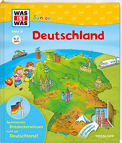 WAS IST WAS Junior Band 31. Deutschland: Wie hoch ist der höchste Berg? Wo steht das Schloss des Märchenkönigs? (WAS IST WAS Junior Sachbuch, Band 31)