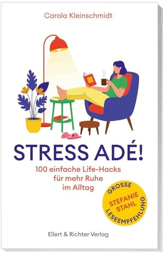 Stress adé! Einfache Life-Hacks für mehr Ruhe im Alltag