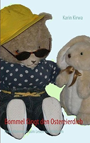 Bommel fängt den Ostereierdieb: Neue Abenteuer zum Lesen und Vorlesen