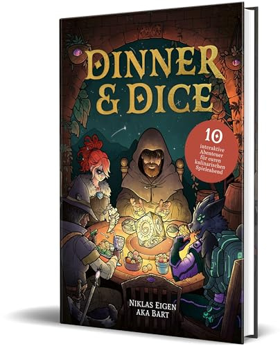 Dinner & Dice: 10 interaktive Abenteuer für euren kulinarischen Spieleabend von Bart