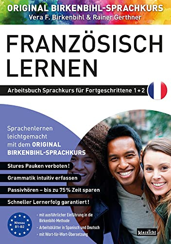 Arbeitsbuch zu Französisch lernen Fortgeschrittene: Original Birkenbihl
