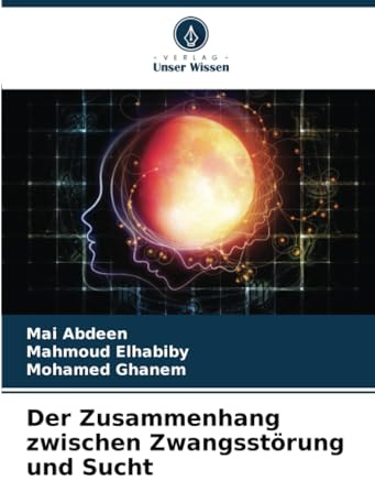 Der Zusammenhang zwischen Zwangsstörung und Sucht