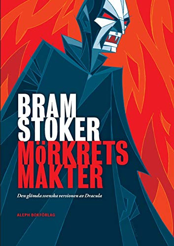 Mörkrets makter: Den glömda svenska versionen av Dracula
