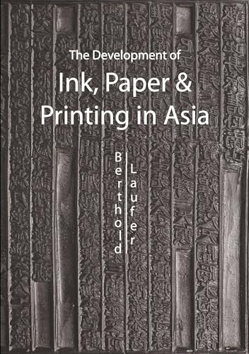 The Development of Ink, Paper and Printing in Asia