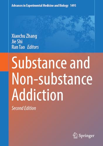 Substance and Non-substance Addiction (Advances in Experimental Medicine and Biology, 1495)