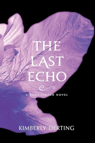 The Last Echo: A Body Finder Novel – A Psychic Teen Hunting a Serial Killer