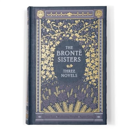 Bronte Sisters: Three Novels (Barnes & Noble Collectible Editions)