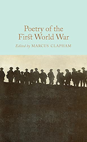 Poetry of the First World War: 141 (Macmillan Collector's Library, 141)