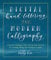 Kim, S: Digital Hand Lettering and Modern Calligraphy: Essential Techniques Plus Step-By-Step Tutorials for Scanning, Editing, and Creating on a Tablet