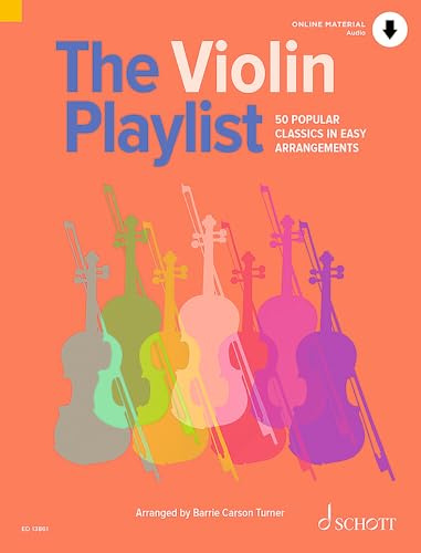 The Violin Playlist: 50 Popular Classics in Easy Arrangements. Violine und Klavier. (The Playlist)