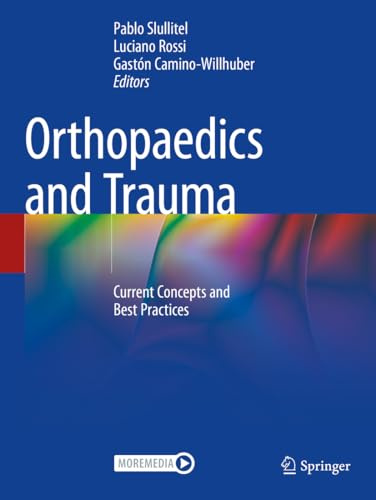 Orthopaedics and Trauma: Current Concepts and Best Practices
