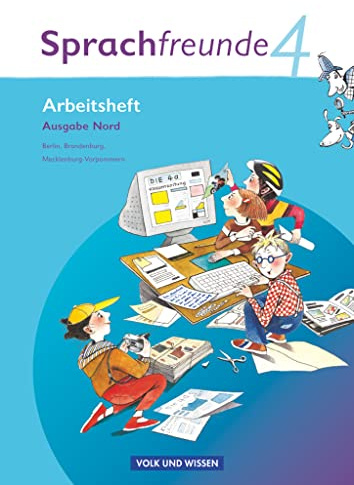 Sprachfreunde - Sprechen - Schreiben - Spielen - Ausgabe Nord 2010 (Berlin, Brandenburg, Mecklenburg-Vorpommern) - 4. Schuljahr: Arbeitsheft ... Mecklenburg-Vorpommern), 4. Schuljahr)