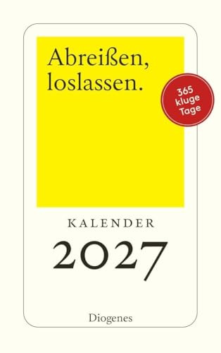Abreißen, loslassen 2027: 365 Tage mit Diogenes