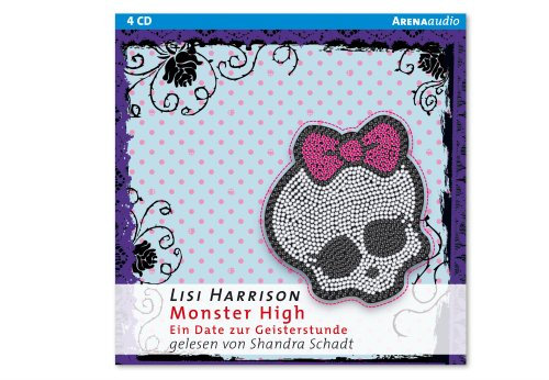 Monster High: Ein Date zur Geisterstunde: Ein Date zur Geisterstunde. Gekürzte Lesung
