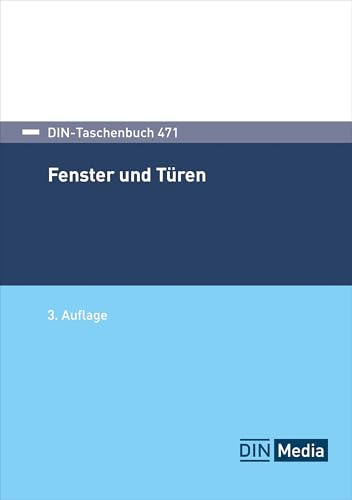 DIN-Taschenbuch 471: Fenster und Türen