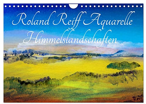 Roland Reiff Aquarelle Himmelslanschaften (Wandkalender 2026 DIN A4 quer), CALVENDO Monatskalender: Aquarelle neu erfunden (CALVENDO Kunst)
