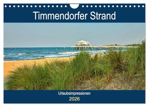 Timmendorfer Strand - Urlaubsimpressionen (Wandkalender 2026 DIN A4 quer), CALVENDO Monatskalender: 12 zauberhafte Fotografien der Gemeinde ... begleiten Sie durchs Jahr (CALVENDO Orte)