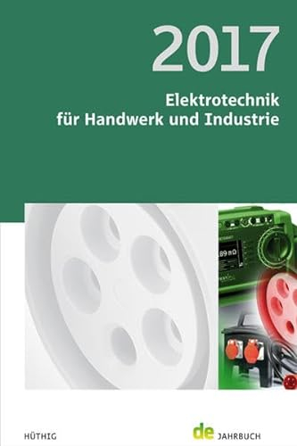 Elektrotechnik für Handwerk und Industrie 2017: de-Jahrbuch