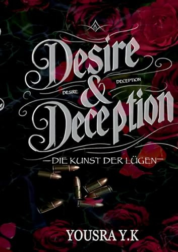 Desire and Deception: Die Künst der Lügen