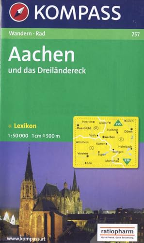 Aachen und das Dreiländereck: Wanderkarte mit Kurzführer, Radwegen und Stadtplan von Aachen. 1:50000 (KOMPASS Wanderkarte, Band 757)