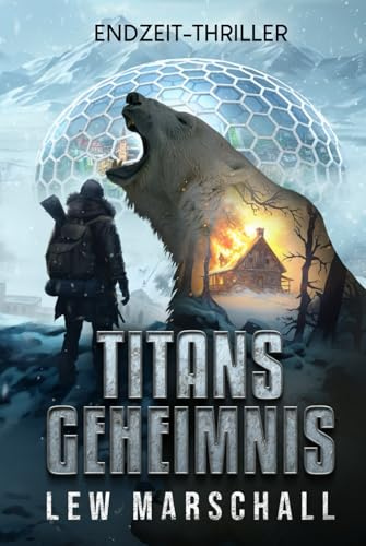 Titans Geheimnis: Endzeit-Thriller