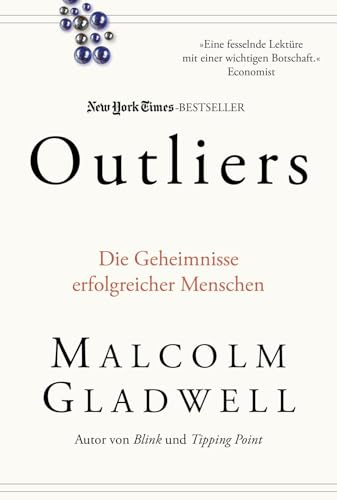 Outliers: Die Geheimnisse erfolgreicher Menschen