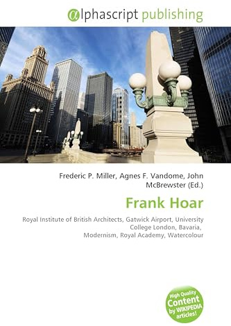 Frank Hoar: Royal Institute of British Architects, Gatwick Airport, University College London, Bavaria, Modernism, Royal Academy, Watercolour