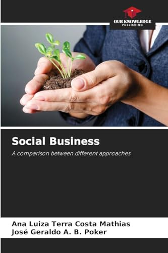 Social Business: A comparison between different approaches
