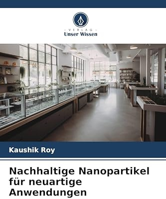 Nachhaltige Nanopartikel für neuartige Anwendungen: DE