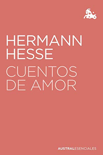 Cuentos de amor (Austral Esenciales)
