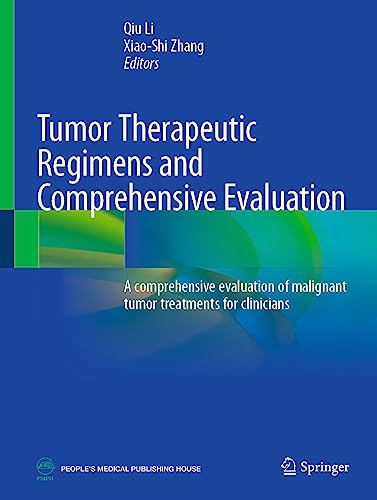 Tumor Therapeutic Regimens and Comprehensive Evaluation: A comprehensive evaluation of malignant tumor treatments for clinicians