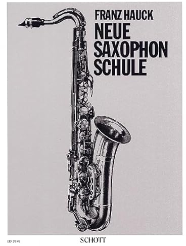 Neue Saxophon-Schule: Saxophon.