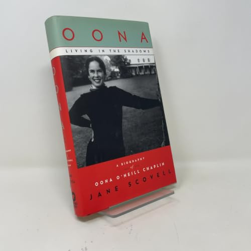 Oona, Living in the Shadows: A Biography of Oona O'Neill Chaplin