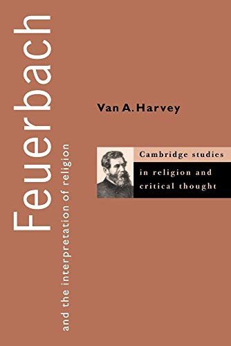 Feuerbach and the Interpretation Religion