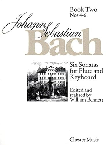 Johann Sebastian Bach: Six Sonatas for Flute and Keyboard, Book Two, Nos. 4-6