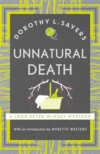 Unnatural Death: The iconic British detective series from one of our greatest ever mystery writers (Lord Peter Wimsey Mysteries)