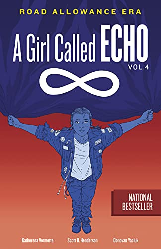 Road Allowance Era: Volume 4 (A Girl Called Echo)
