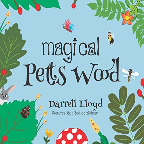 Magical Petts Wood (Magical Petts Wood Series, Band 1)