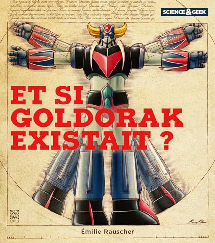 Science et Geek : Goldorak