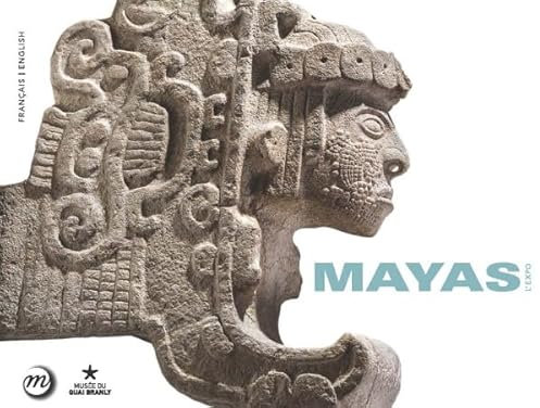 LES MAYAS L'EXPO - FR / ANG: REVELATION D'UN TEMPS SANS FIN