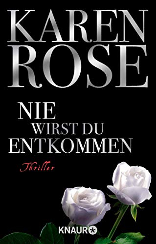 Nie wirst du entkommen: Thriller | Sexy und spannend vom Anfang bis zum Schluss! (Die Chicago-Reihe, Band 5)