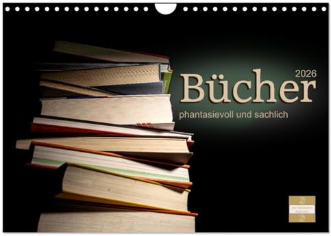 Bücher phantasievoll und sachlich (Wandkalender 2026 DIN A4 quer), CALVENDO Monatskalender: Interessante und spannende Fotografien und Bildbearbeitungen von Büchern (CALVENDO Orte)
