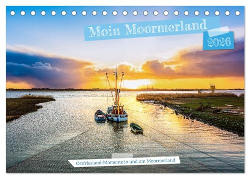 Moin Moormerland (Tischkalender 2026 DIN A5 quer), CALVENDO Monatskalender: Lichtstimmungen vom Emsdeich bis zu den Fehn (CALVENDO Natur)