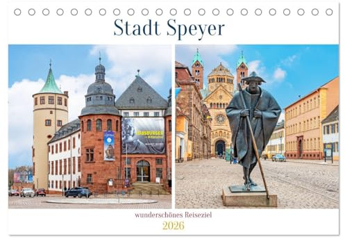 Stadt Speyer - wunderschönes Reiseziel (Tischkalender 2026 DIN A5 quer), CALVENDO Monatskalender: Eine der ältesten Städte Deutschlands. (CALVENDO Orte)