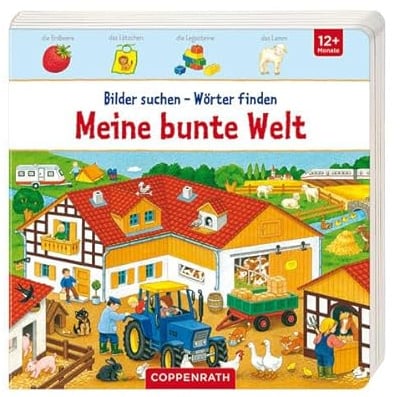 Bilder suchen - Wörter finden: Meine bunte Welt (Bücher für die Kleinsten)