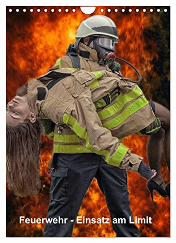 Feuerwehr - Einsatz am Limit (Wandkalender 2023 DIN A4 hoch): Der Feuerwehrkalender Einsatz am Limit für die Mannschaft, Wache und das Büro. (Monatskalender, 14 Seiten ) (CALVENDO Erotik)